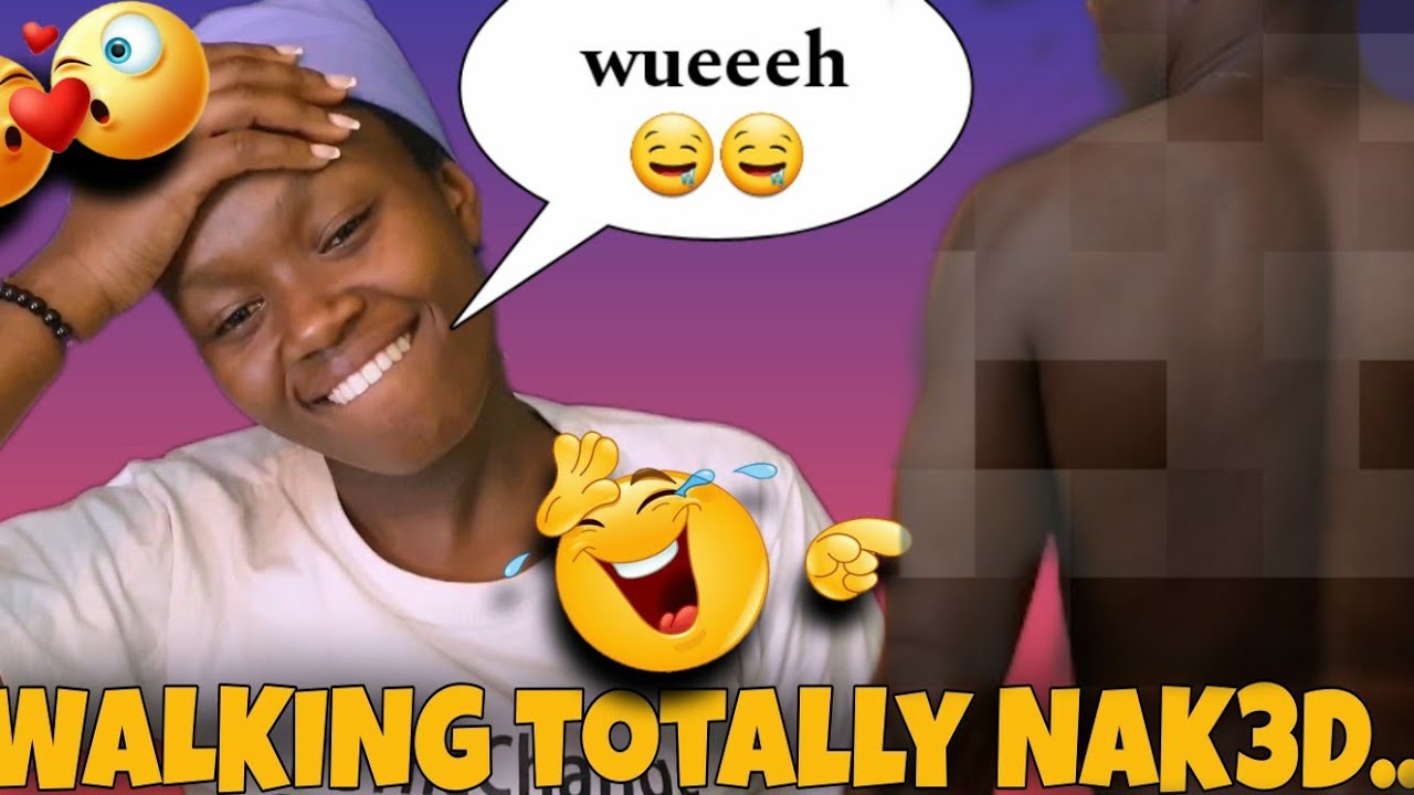 HILARIOUS 😂😂!! walking totally NAK3D to see my girlfriend's reaction 😂😂. BAD IDEA