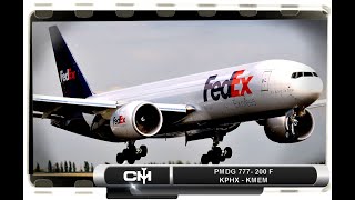 [P3D v4.5] PMDG 777-200F | FedEx Cargo Operations | KPHX to KMEM