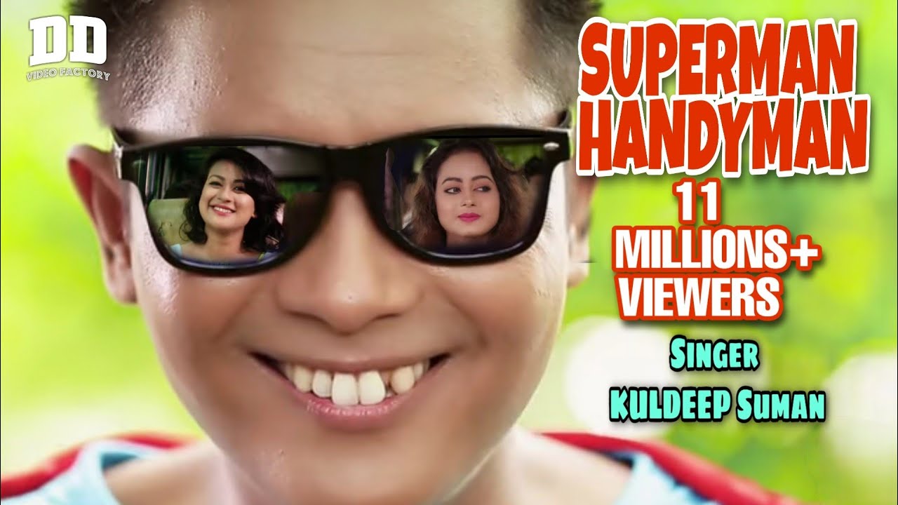 ASSAMESE HIT SONG SUPERMAN HANDYMAN FULL SONG  KULDEEP SUMAN  DEEPAK DEY