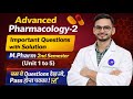 Advanced pharmacology 2 M Pharm Important Questions with solution| Short & Long Questions|