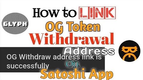 How to link OG Token withdrawal address on Satoshi App