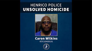 Henrico Police Unsolved Homicide Caron Wilkins April 20 2021