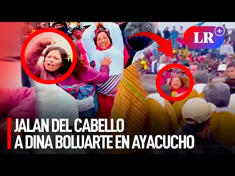 Ciudadanas BURLARON SEGURIDAD y JALARON de los CABELLOS a DINA BOLUARTE en AYACUCHO: "ASESINA" | #LR
