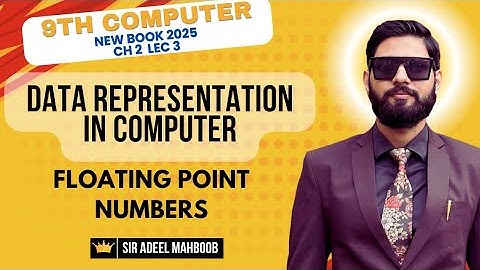 floating point representation | 9th class computer new book 2025