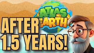 Atlas Earth after 1.5 Years: My Strategy, How Has it Worked?