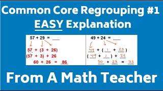 Common Core Addition - Regrouping #1 (Explanation From A Math Teacher)