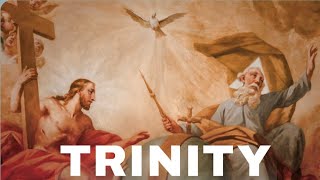 Solemnity of the Most Holy Trinity - Sunday,  May 31st, 2026