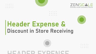 Header Expense & Discount in Store Receiving | Zenscale