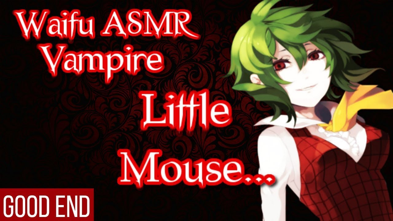 ♥ Waifu ASMR | GOOD END: Little Mouse... | VAMPIRE |【ROLEPLAY / ASMR】♥
