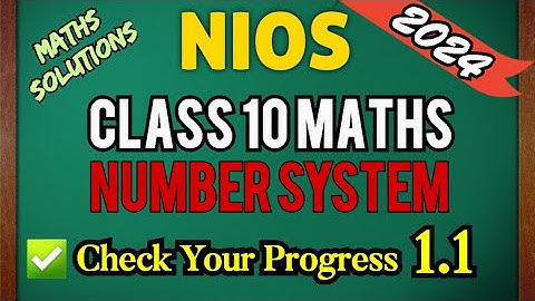 Check Your Progress 1.1 NIOS Class 10 Maths || PP ki Paathshala