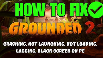 How To Fix Grounded 2 Crashing, Crashing at Startup, Not Launching, Not Loading, Lagging Error On PC