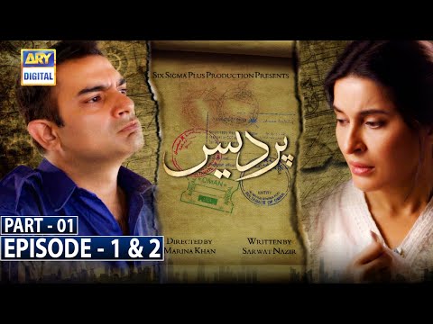 Pardes Episode 1 & 2 - Part 1 [CC] ARY Digital Drama