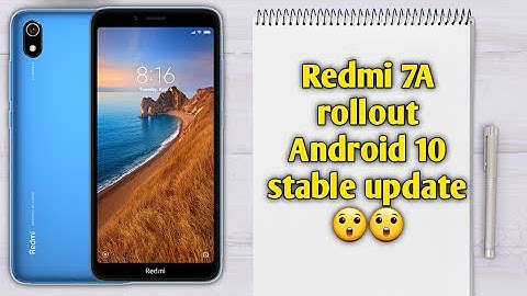 Redmi 7A rollout Android 10 stable update | India release date | New Existing features 🔥🔥