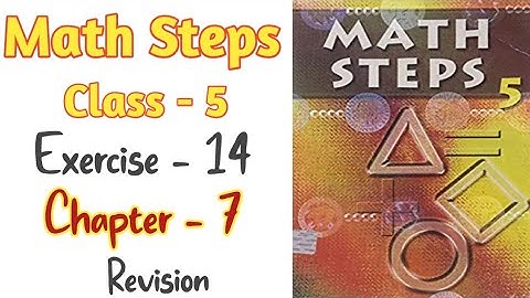 Chapter 7 || exercise 14 || math steps || class 5 || fraction revision || chapter