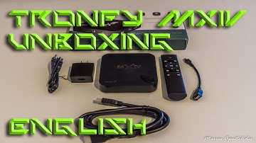 Part 1: Unboxing of the Tronfy MXIV Quad Core Android TV Box (English)