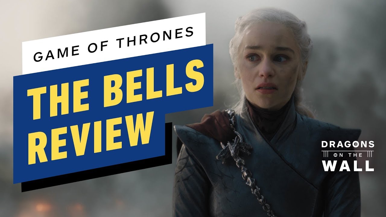 Game Of Thrones Season 8 Episode 5 The Bells Review Dragons
