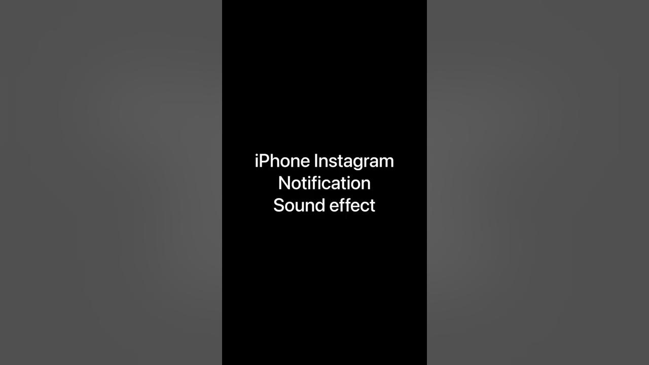 iPhone Instagram notification sound effect YouTube