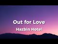 Out For Love Hazbin Hotel Lyrics 