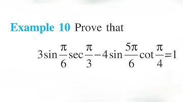 class 11 chapter 3 Example 10 Prove that 3sin(pi/6)sec(pi/3)-4sin(5pi/6)cot(pi/4)=1