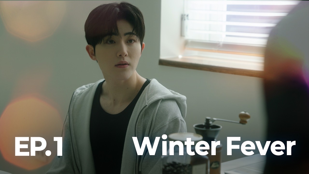 [SUB] BL K-drama 윈터 피버(Winter Fever) EP. 1/4