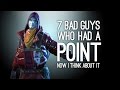 7 Bad Guys Who Had a Point, Now I Think About It