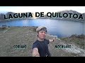 CONOCIENDO UN LAGO DE CRATER  | Ecuador #4