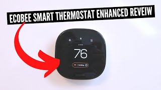 Ecobee Smart Thermostat Enhanced Review