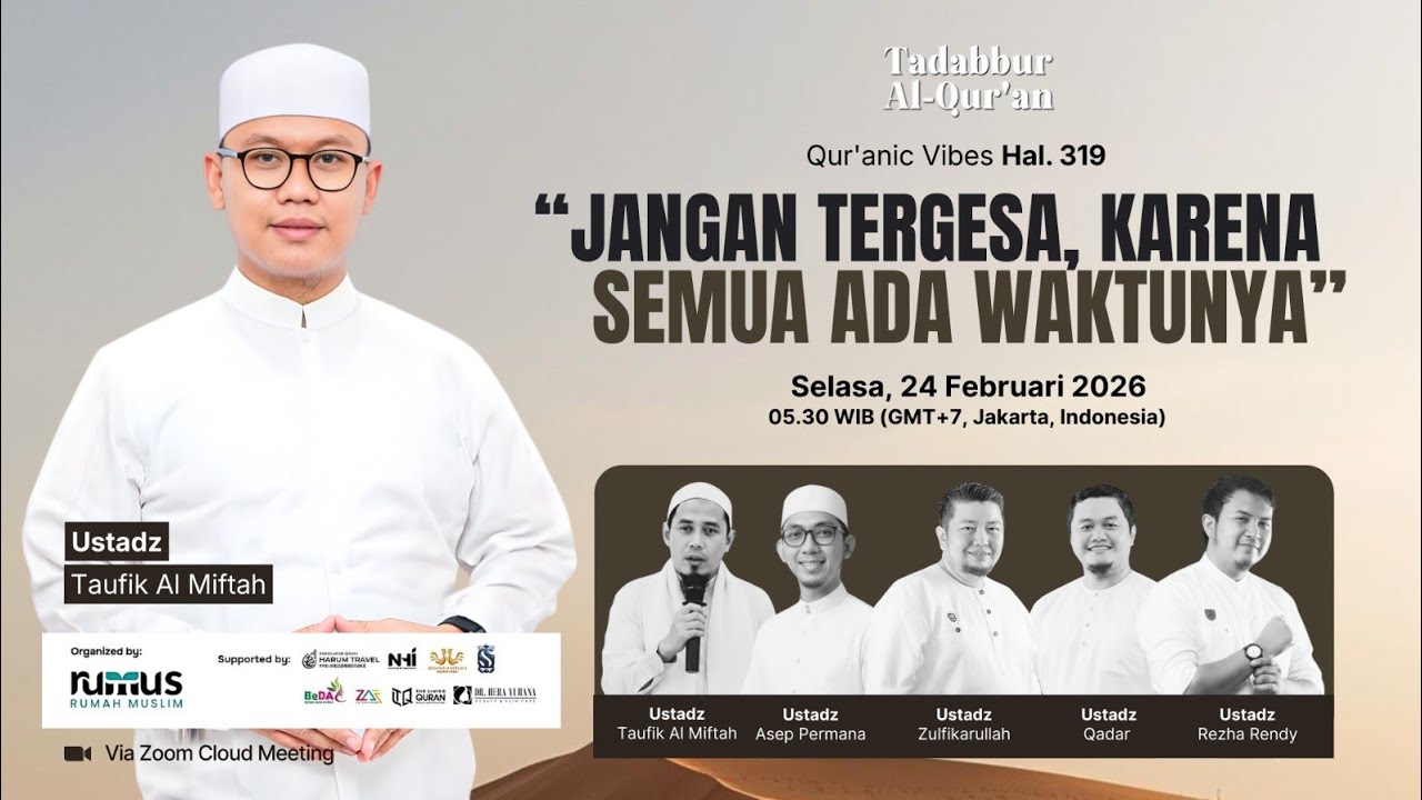 Jangan Tergesa Karena Semua ada Waktunya | Ustadz Muslim Al Fatih