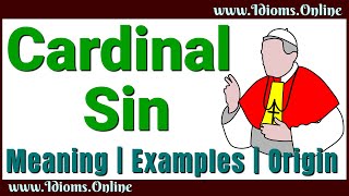 Cardinal Sin Meaning | English Idioms | Cardinal Sin Origin