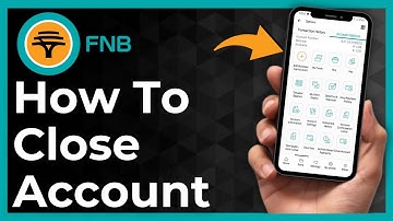 How To Close An Account On FNB App - Full Guide