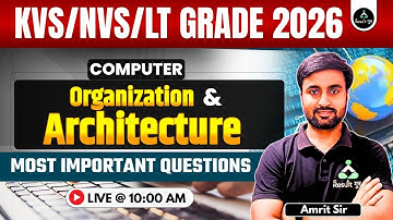 Computer Organization & Architecture | KVS/NVS Computer Important Questions |KVS/NVS & LT Grade 2026