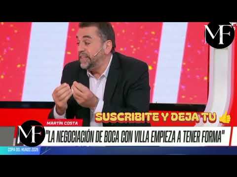 BOCA Y MARTIN COSTA TRAEN LOS NOMBRES DE LOS REFUERZOS QUE VAN A LLEGAR VILLA ES EL PRIMERO BOMBAZO😱