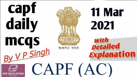 CAPF Daily MCQs - 11 Mar 2021 (CAPF Assistant Commandant Preparation)