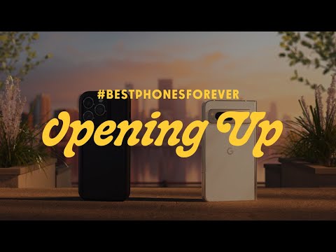 #BestPhonesForever: Opening Up