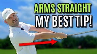 Arms Straight In The Golf Swing (My Best Lesson)