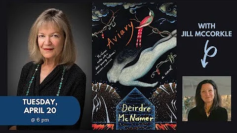 Deirdre McNamer presents AVIARY, in conversation with Jill McCorkle