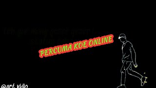 Video buat status wa | Percuma online wa lek ora enek seng ngechat | #artvidio