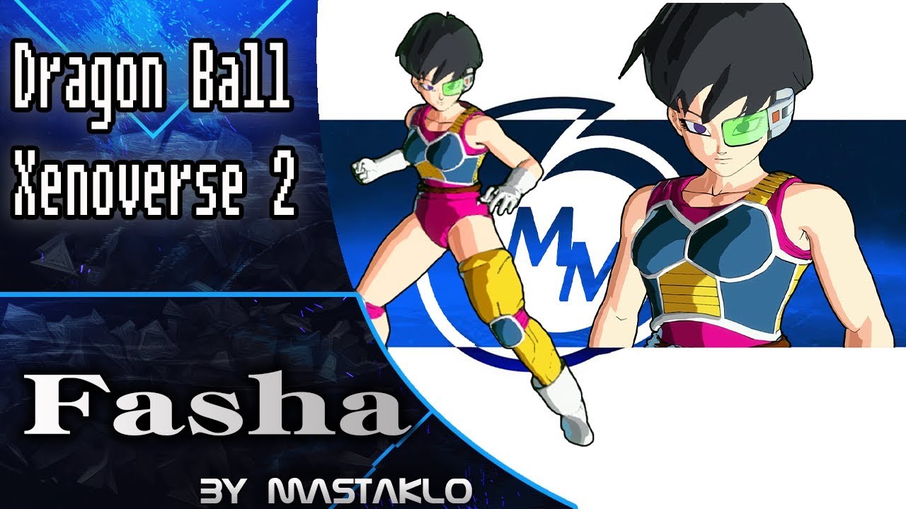  Fasha  Dragon Ball Xenoverse 2 Mod YouTube