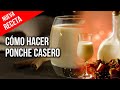 Ponche casero, Receta Fácil y Rápida