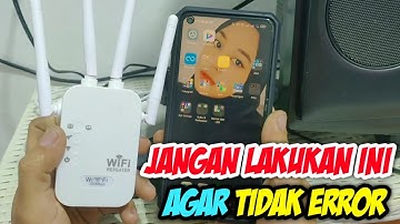 CARA MENGATASI WIFI REPEATER YANG ERROR