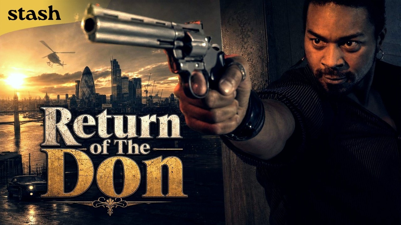 Return of The Don (Gangster Crime Drama)