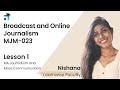 Lesson 1 (Block 1) | Broadcast and Online Journalism | MJM023 | Kerala's No.1 IGNOU CoachingApp