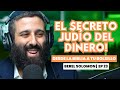 Los secretos judos del dinero desde una perspectiva ortodoxa con berel solomon  ep 23