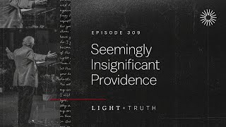 Seemingly Insignificant Providence