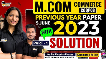 CUET PG M.Com 2023 Previous Year Paper Solved 5 June | Part 1 | Detailed Explanation | Sejal Ma