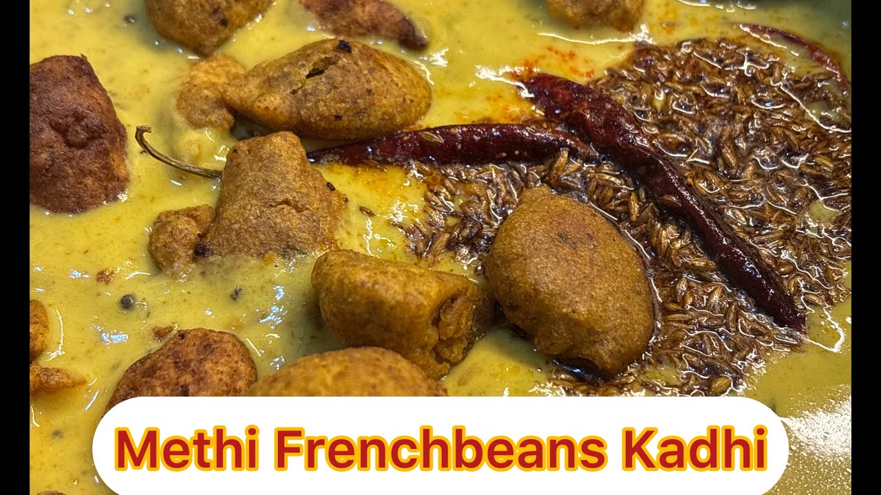 Methi Frenchbeans Kadhi 