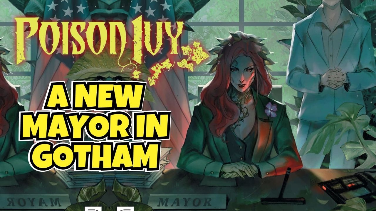POISON IVY #47 | COMIC REVIEW | DC COMICS | THERE IS A NEW MAYOR IN GOTHAM