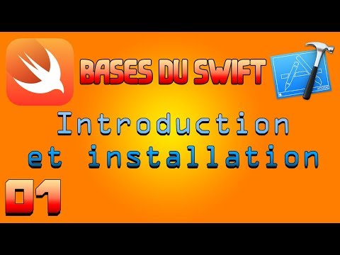 Apprendre le langage SWIFT - 01 : Installation et Introduction.