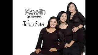 Kasih ~ Trifena Sister