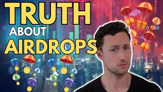 The Truth about Airdrop Farming (Past and Future)